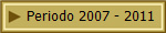 Periodo 2007 - 2011